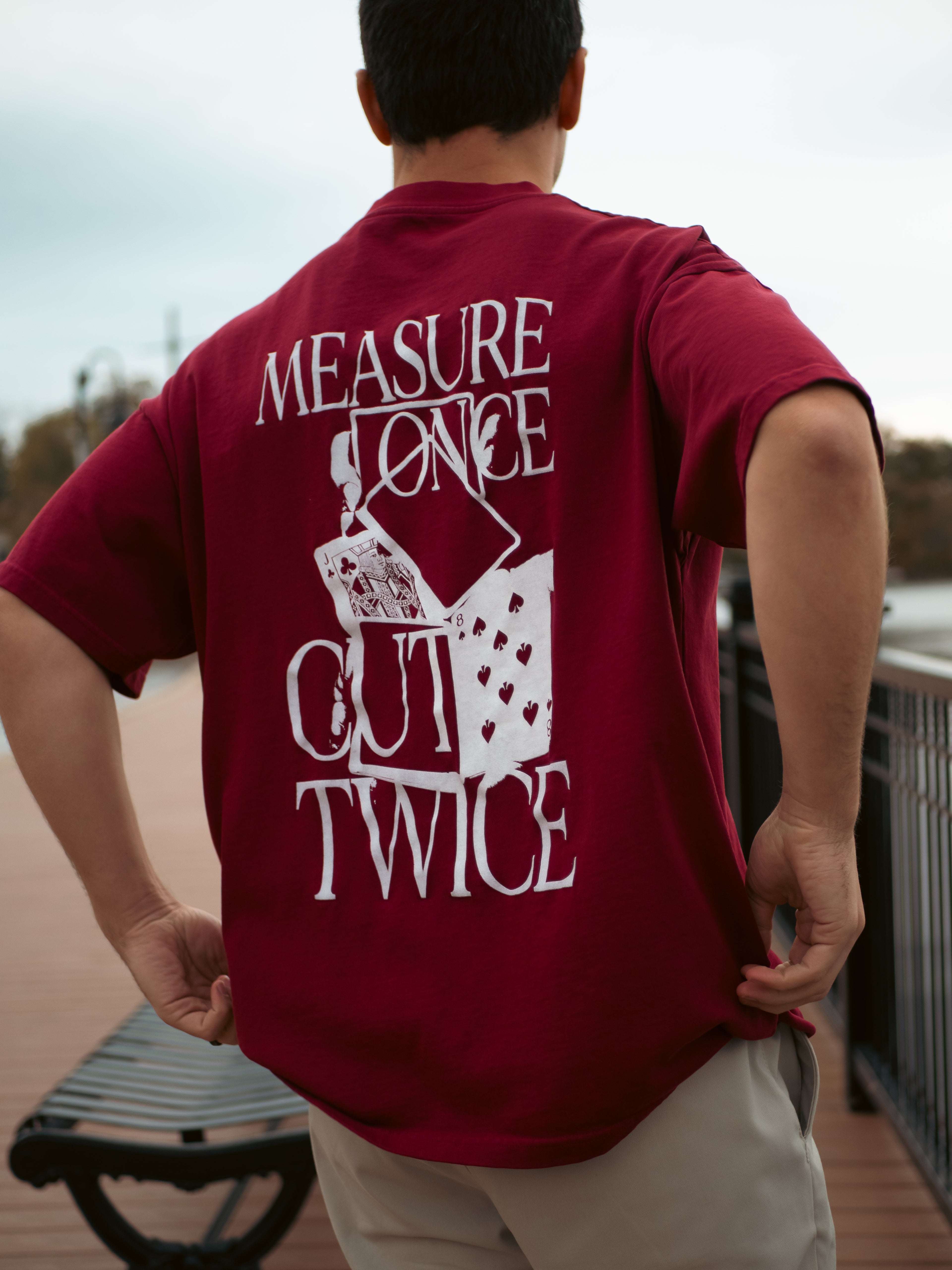 Measure Once Cut Twice Tee - Burgundy