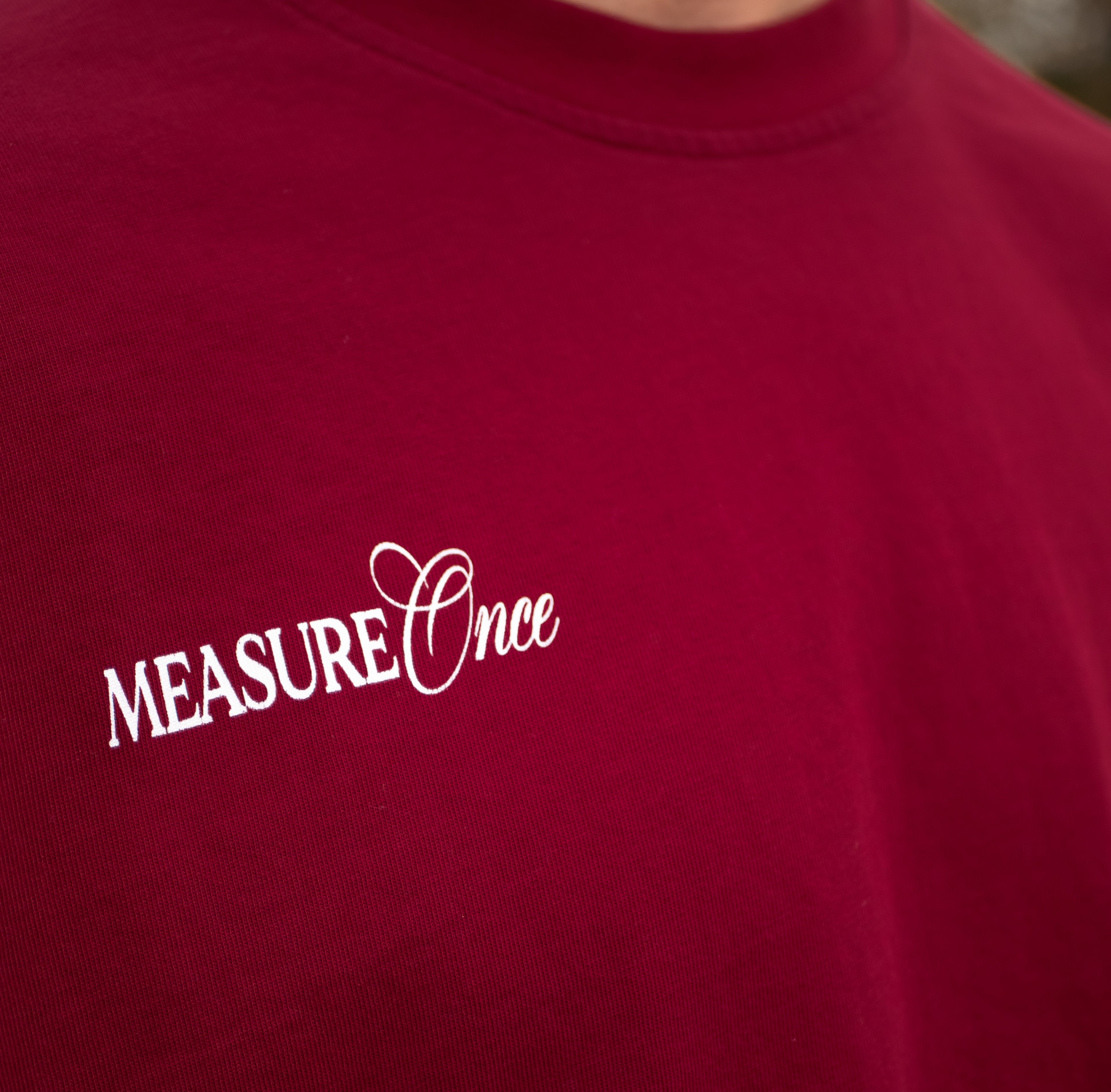 Measure Once Cut Twice Tee - Burgundy